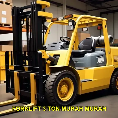 forklift 3 ton murah murah